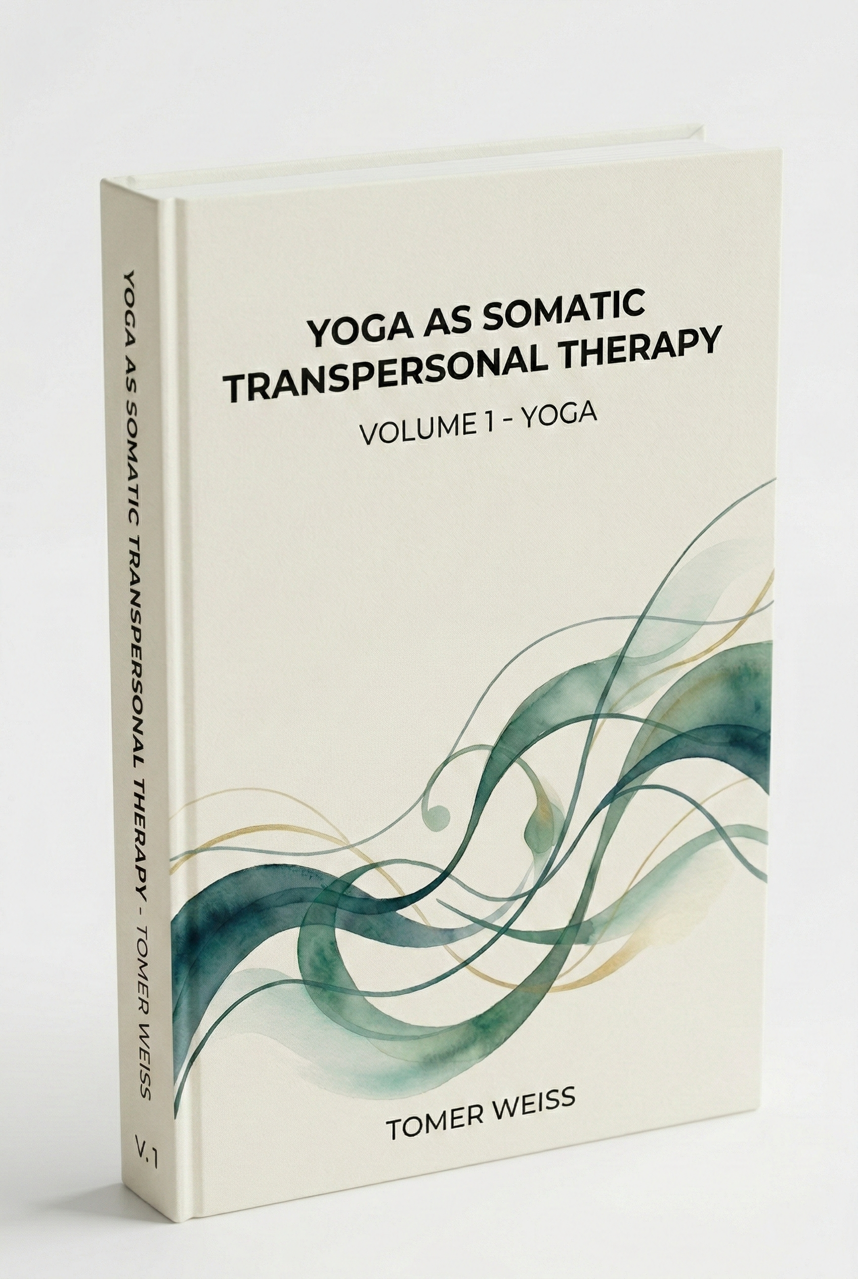 Yoga as Somatic Transpersonal Therapy Volume I book cover
